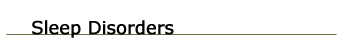 sleep disorders